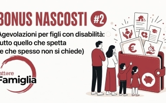 Bonus Nascosti #2 – Agevolazioni per figli con disabilità: tutto quello che spetta (e che spesso non si chiede)